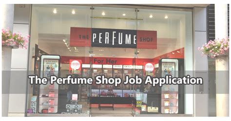 perfume shop vacancies|the fragrance shop job application.